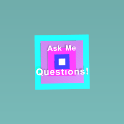 Ask me Questions