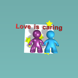 Evry love is caring