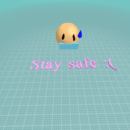 Stay safe everyone :(