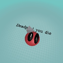 You die deadpool