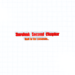 Survival: Second Chapter