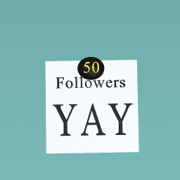 50 FOLLOWERS