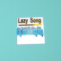 The lazy song