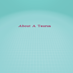About A Taurus