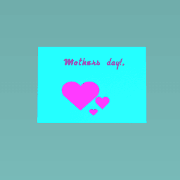 Happy mothers day moms!