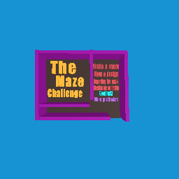 The Maze challenge