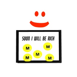 soon i will be rich:)