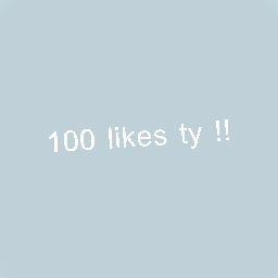 100 likes ty !!