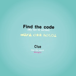 My fav tv show (find the code