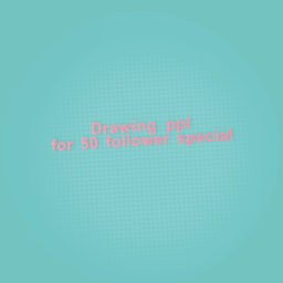 50 followers special read desc