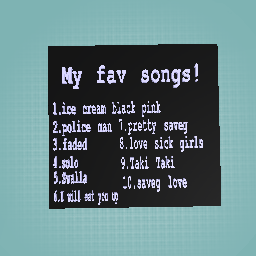 My fav songs