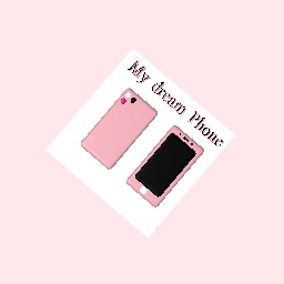 My dream phone Noura