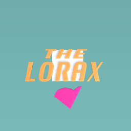 Have you ever watched the Movie the lorax