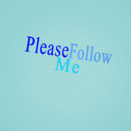 follow me please