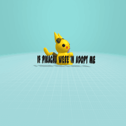 Adopt Me Pikachu