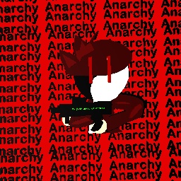 Anarchy Anarchy Anarchy!!!