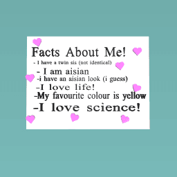 Facts About Me!