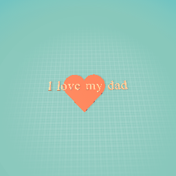 l love my dad