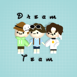dream team!