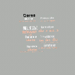 dares!! :3