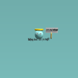 Let's stop bullying mascot