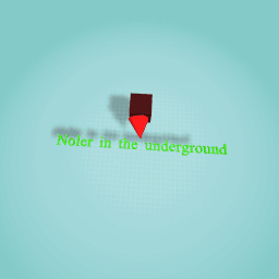 Noler in the underground