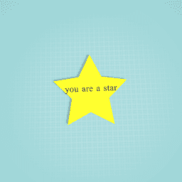 you are a star