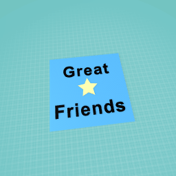 great friends