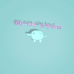 my elephant