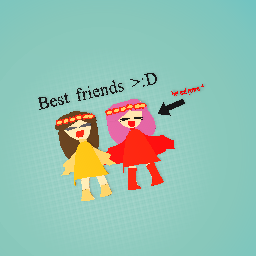 Best friends >:3