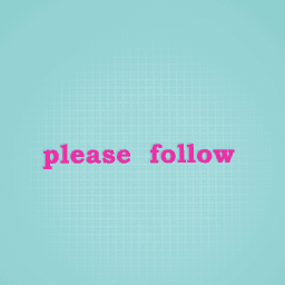 Pls follow me