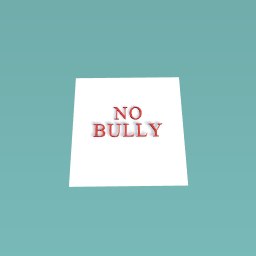 NO BULLY