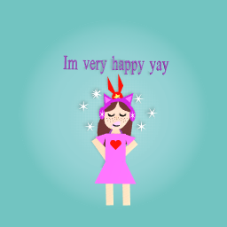 I´m very happy woohoo