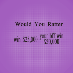 Would You Ratter